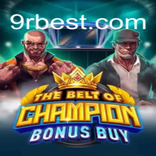 Discover TheBeltOfChampionBonusBuy: The Thrilling Slot Adventure on 9RBet.COM
