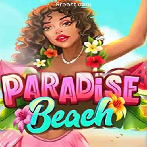 Unveiling ParadiseBeach: Dive into the Exciting Realm of 9RBet.COM's Top Game