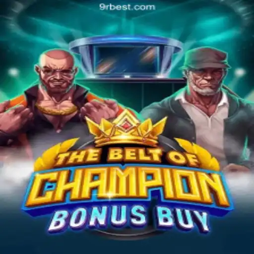 Discover TheBeltOfChampionBonusBuy: The Thrilling Slot Adventure on 9RBet.COM